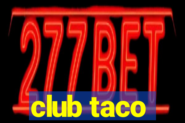 club taco